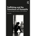 Trafficking and the Conscience of Humanity: A Social and Legal Examination of Child Trafficking