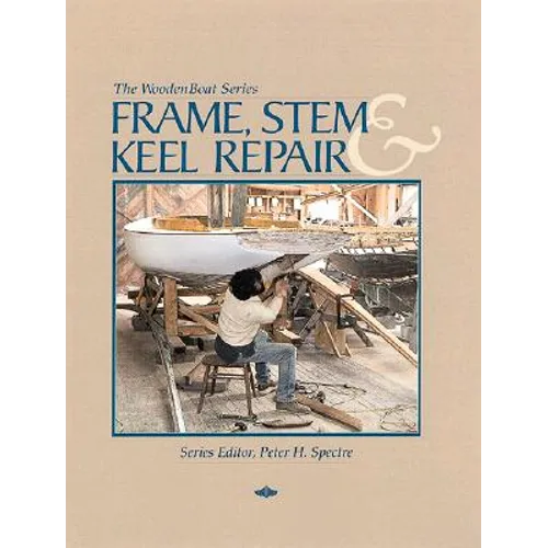 Frame, Stem, and Keel Repair