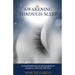 Awakening Through Sleep: A Transformational and Spiritual Guide to Pregnancy, Adult and Child Sleep