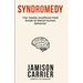 Syndromedy: The Totally Unofficial Field Guide to Weird Human Behavior