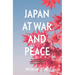 Japan at War and Peace: Shidehara Kijūrō and the Making of Modern Diplomacy