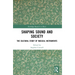 Shaping Sound and Society: The Cultural Study of Musical Instruments