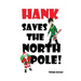 Hank Saves the North Pole