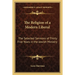The Religion of a Modern Liberal: The Selected Sermons of Thirty Five Years in the Jewish Ministry