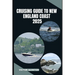 Cruising Guide to New England Coast 2025: Explore Hidden Harbors, Nautical Towns, and Coastal Wonders of New England