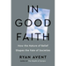 In Good Faith: How the Nature of Belief Shapes the Fate of Societies