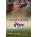 Where There is Hope: Seven Virtues Ranch Romance Book 2
