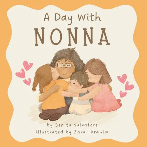 A Day With Nonna: A Little Story of Life's Simple Joys and a Nonna's Unconditional Love