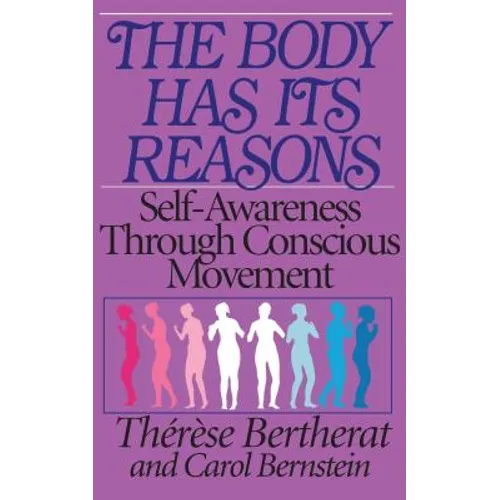 The Body Has Its Reasons: Self-Awareness Through Conscious Movement