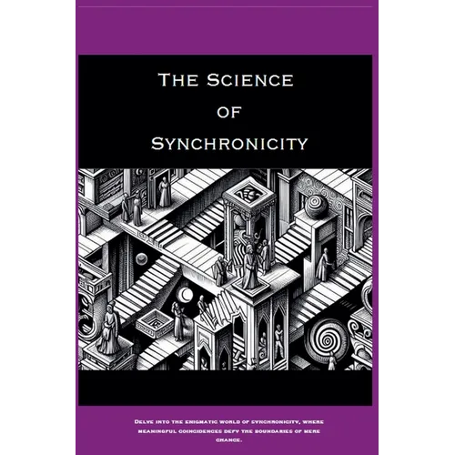 The Science of Synchronicity