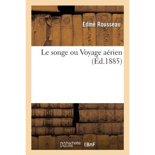 Le Songe Ou Voyage Aérien