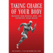Taking Charge of Your Body: Managing Your Muscles, Bones, and Connective Tissue Health