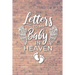 Letter to My Baby In Heaven: Grieving the Loss of Your Infant Diary to Write in