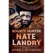 Bounty Hunter Nate Landry: Dangerous Disguises