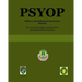 Psyop: Military Psychological Operations Manual
