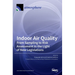 Indoor Air Quality: From Sampling to Risk Assessment in the Light of New Legislations