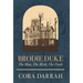 Brodie Duke: The Man, The Myth, The Truth