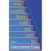 You Would Have Told Me Not to: Stories