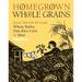 Homegrown Whole Grains