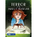 Terror at the Insect Museum