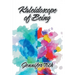 Kaleidoscope of Being