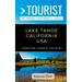 Greater Than a Tourist- Lake Tahoe California USA: 50 Travel Tips from a Local