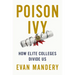 Poison Ivy: How Elite Colleges Divide Us