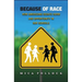 Because of Race: How Americans Debate Harm and Opportunity in Our Schools