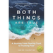 Both Things Are True: A Journey from Fearing Trust to Trusting Fear