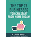 The Top 27 Businesses You Can Start From Home Today: "Inspiring - So Easy To Follow and Do!"