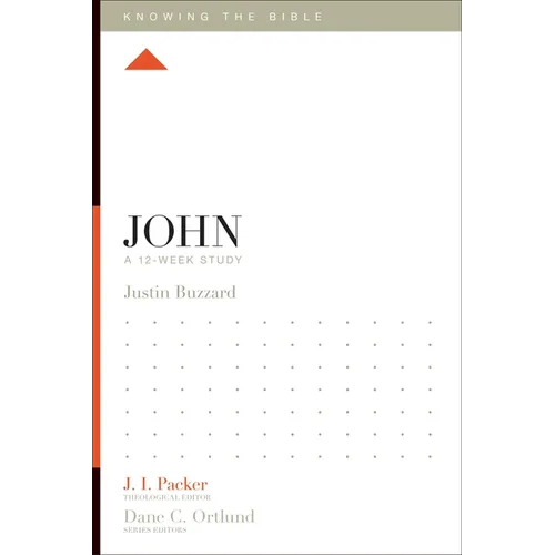 John: A 12-Week Study