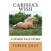 Carissa's Wish A Horse Pals Story