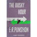 The Dusky Hour
