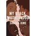 My Black Motherhood: Mental Health, Stigma, Racism and the System