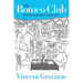 The Romeo Club: Restless Old Men Eating Out