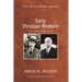 Early Christian Rhetoric: The Language of the Gospel