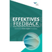 Feedback That Works: How to Build and Deliver Your Message, Second Edition (German)