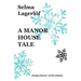 A Manor House Tale