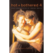 Hot & Bothered 4: Short Short Fiction on Lesbian Desire