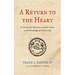 A Return to the Heart: St. Bernard of Clairvaux and John Calvin on the Knowledge of God and Self