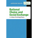 Rational Choice and Social Exchange: A Critique of Exchange Theory