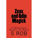 Zeus and Odin Magick