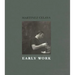 Martinez Celaya: Early Work
