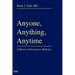 Anyone, Anything, Anytime: A History of Emergency Medicine