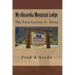 My Absaroka Mountain Lodge: The Fred Garlow Jr. Story
