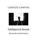 Inteligencia Sexual: Manual de mantenimiento