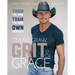 Grit & Grace: Train the Mind, Train the Body, Own Your Life