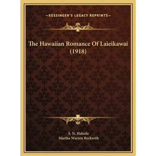 The Hawaiian Romance Of Laieikawai (1918)