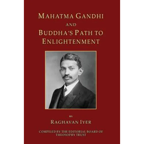 Mahatma Gandhi and Buddha's Path to Enlightenment
