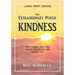 The Extraordinary Power of Kindness (Large Print): True Stories That Will Enrich, Encourage, and Inspire You